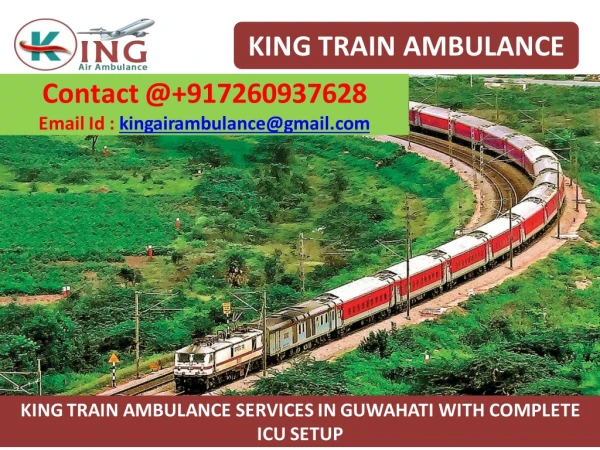 Get Best King Train Ambulance Services in Guwahati and Ranchi