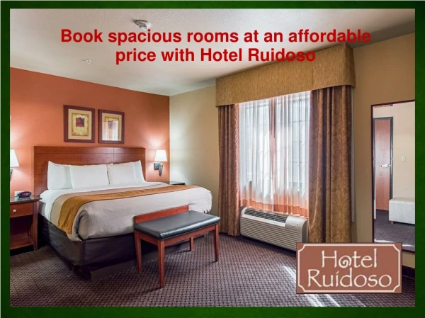 Book spacious rooms at an affordable price with Hotel Ruidoso