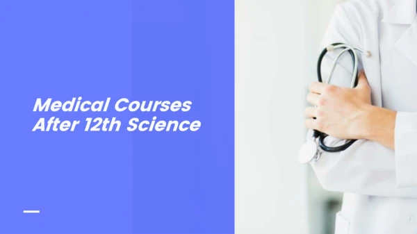 Medical Courses After 12th Science
