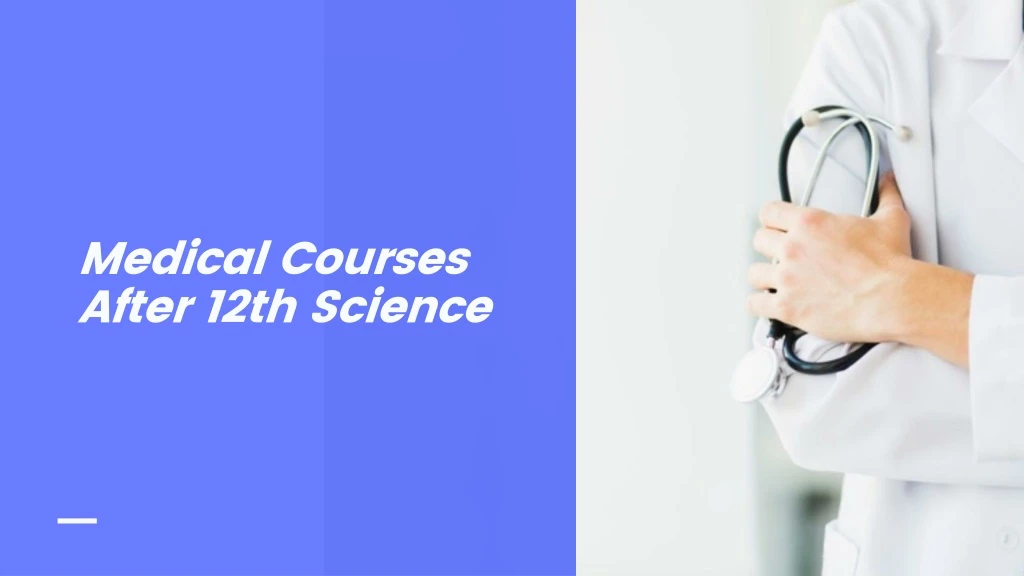 medical courses after 12th science