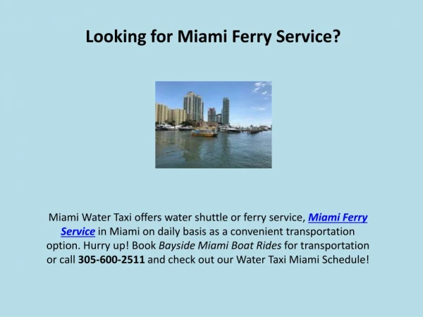 Looking for Miami Ferry Service?