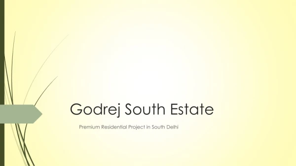 Godrej South Estate Brochure - New Launch Project by Godrej Group