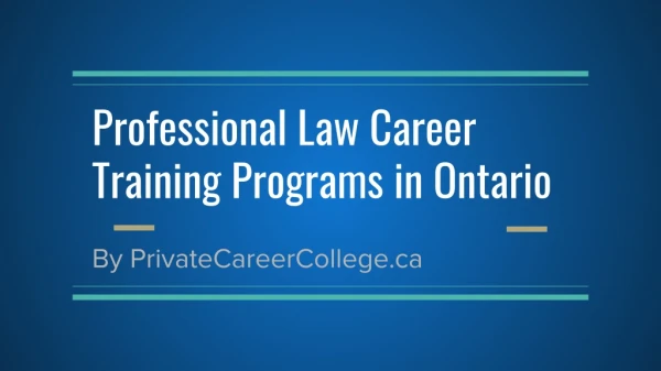 Professional law career training programs in ontario