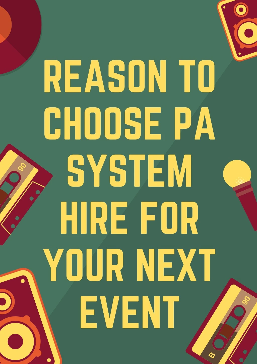 reason to choose pa system hire for your next