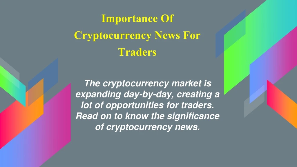 importance of cryptocurrency news for traders