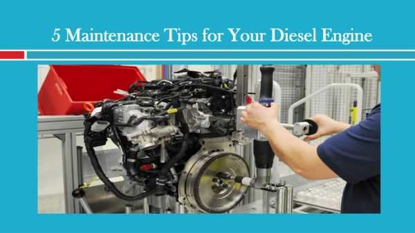 Maintenance Tips for Your Diesel Engine