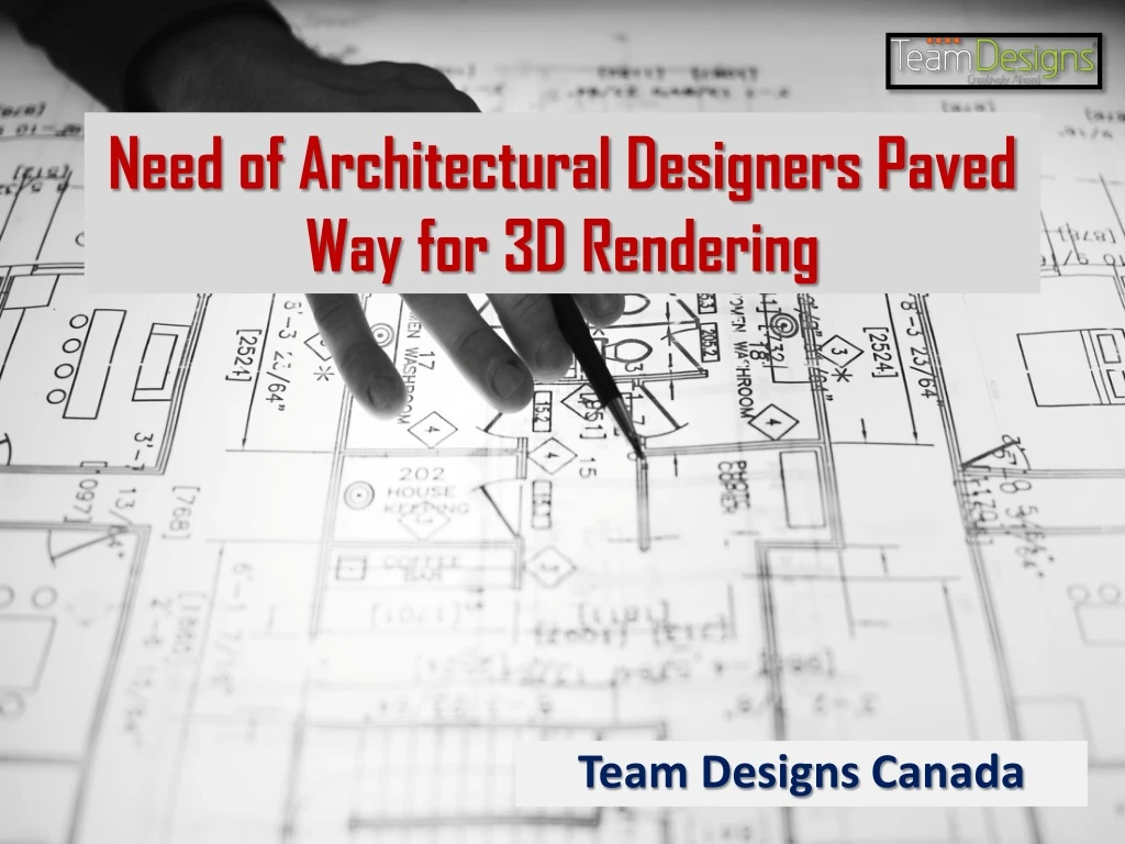 need of architectural designers paved way for 3d rendering