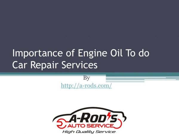 Importance of Engine Oil To do Car Repair Services
