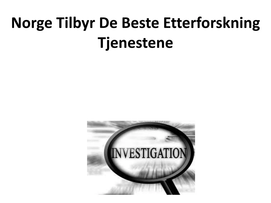 norge tilbyr de b este etterforskning tjenestene