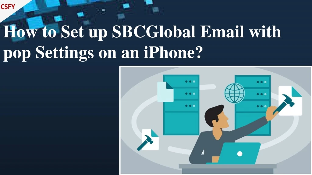 how to set up sbcglobal email with pop settings