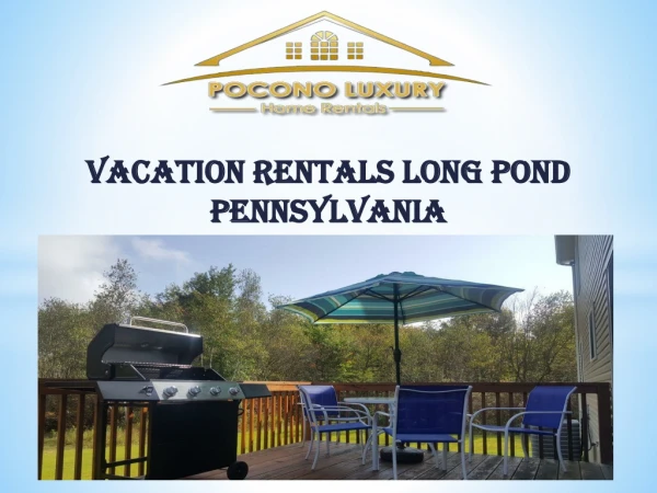 Vacation Rentals Long Pond Pennsylvania