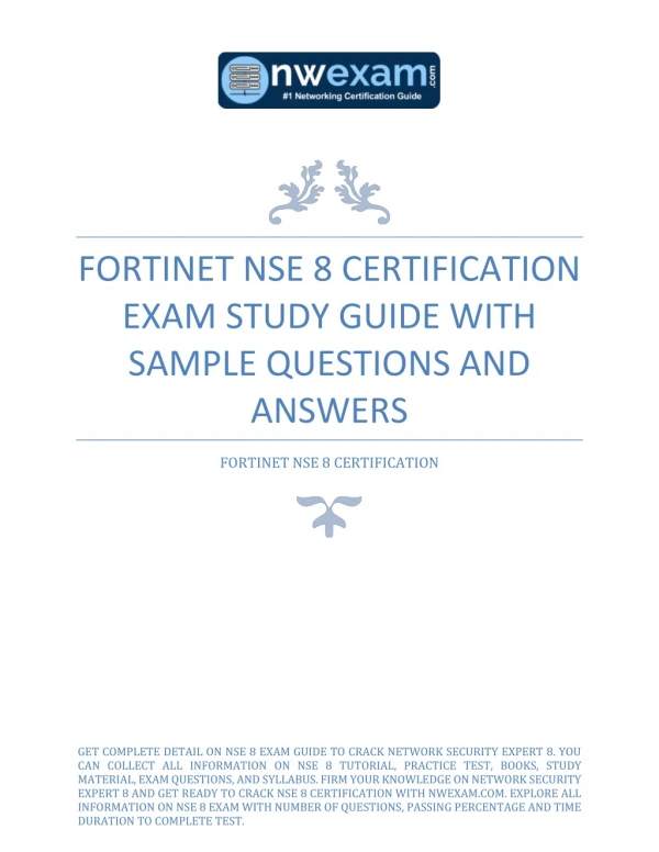 FORTINET NSE 8 CERTIFICATION EXAM STUDY GUIDE WITH SAMPLE QUESTIONS AND ANSWERS