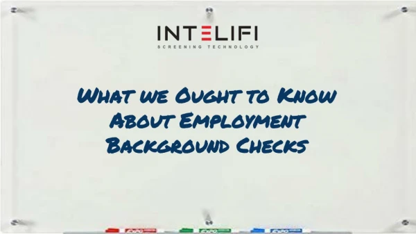 What we Ought to Know About Employment Background Checks