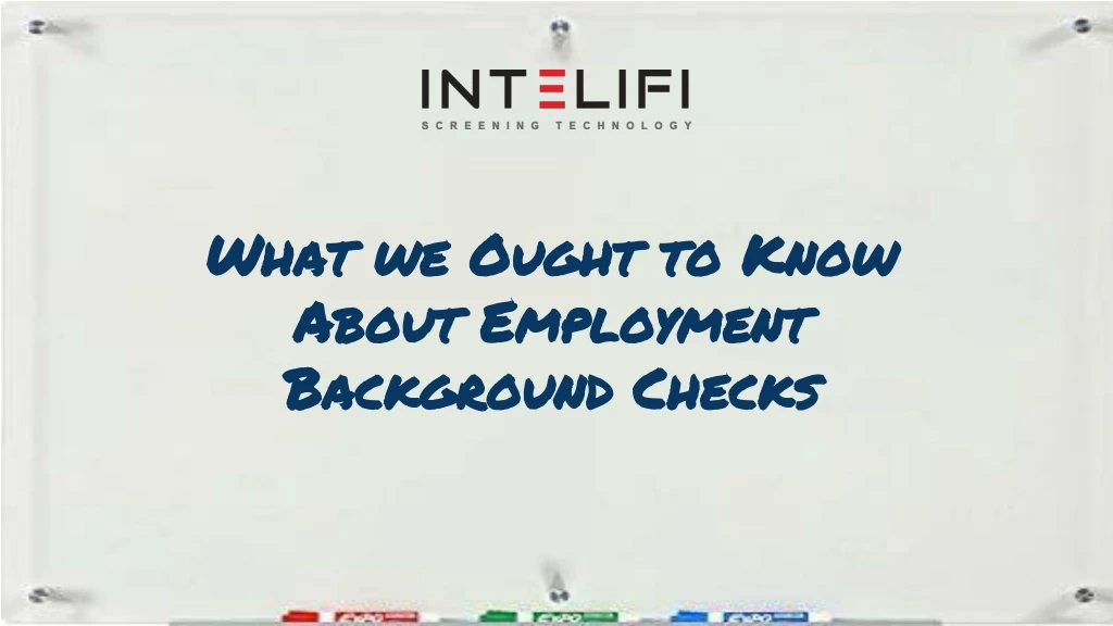 what we ought to know about employment background