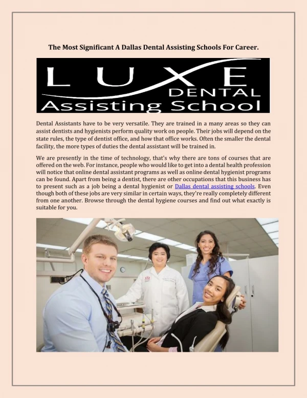 The most significant a Dallas dental assisting schools for career.