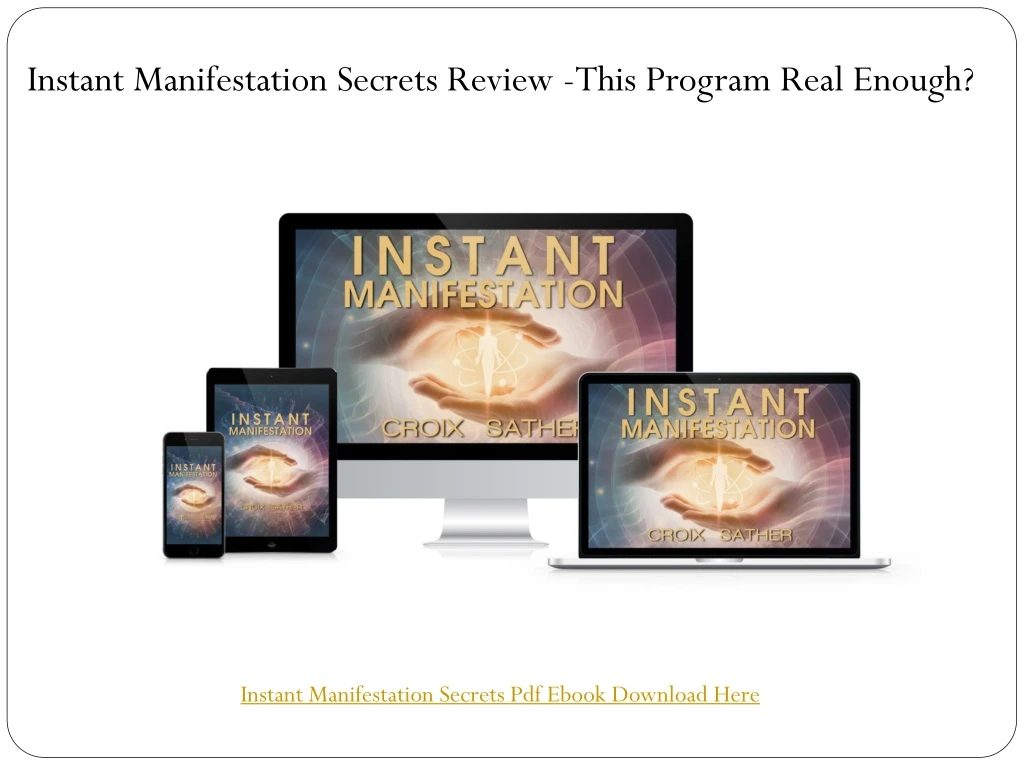 instant manifestation secrets review this program