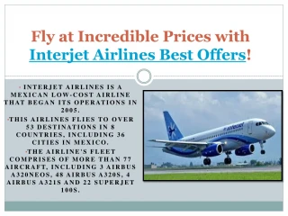 Get some interesting facts about interjet airlines!