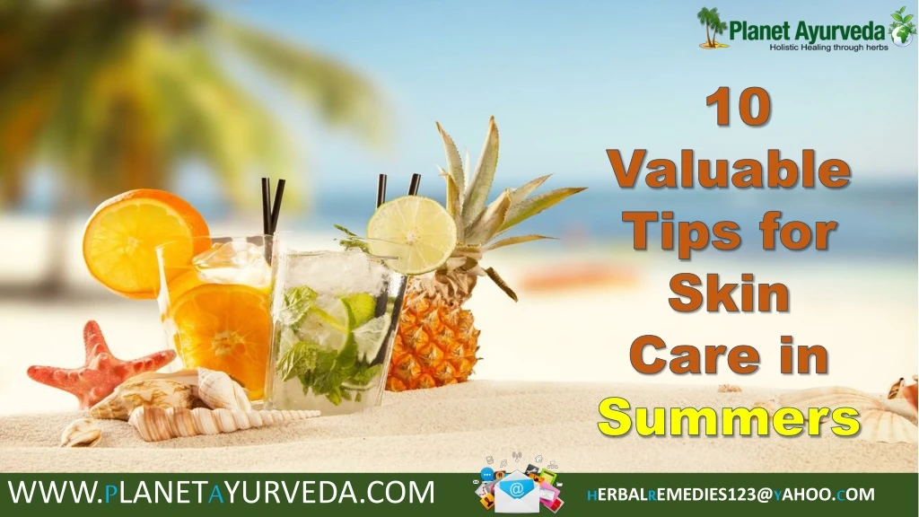 10 valuable tips for skin care in summers