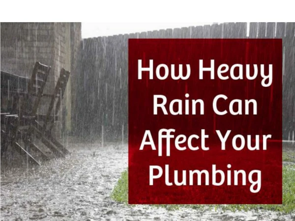 How Heavy Rain Can Affect Your Plumbing