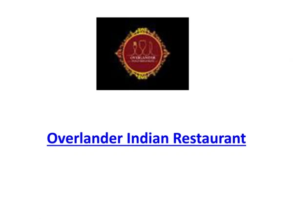 15% Off - Overlander Indian Restaurant-Orange - Order Food Online