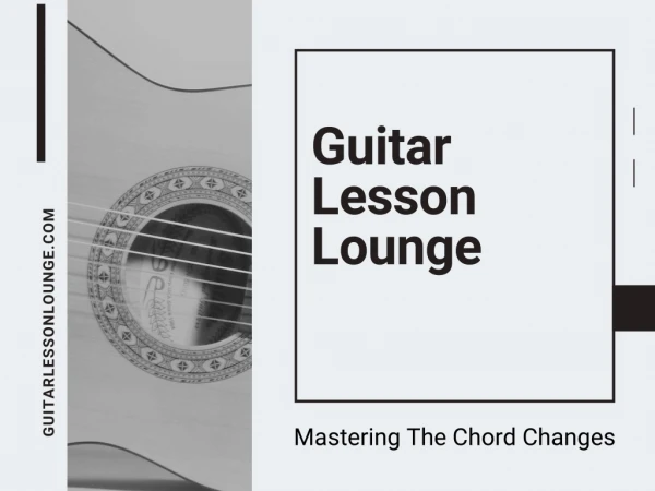 Master In Guitar Changing Chords