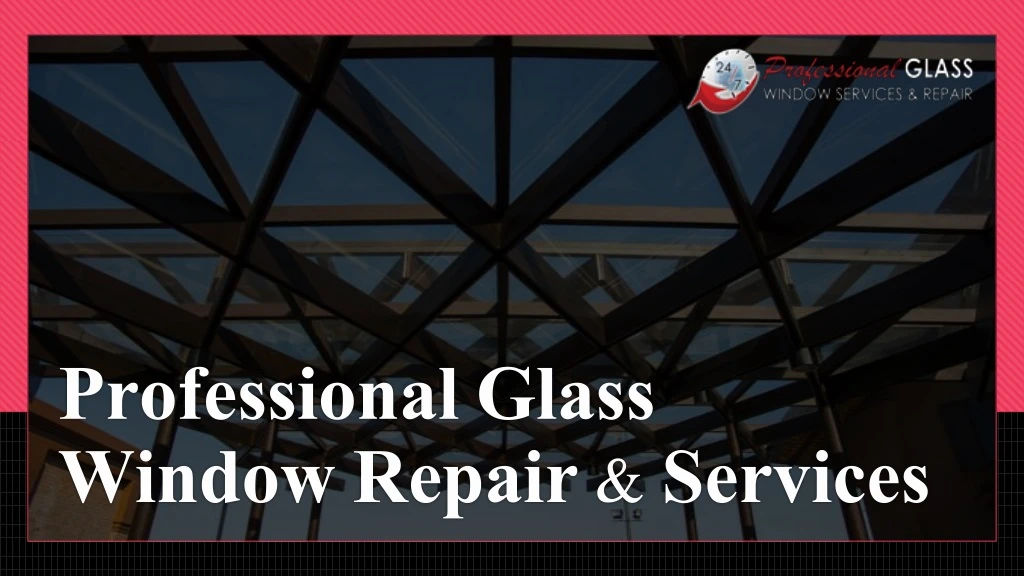 professional glass window repair services