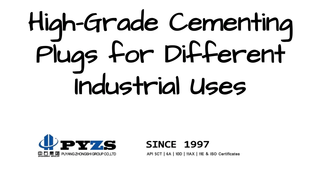 high grade cementing plugs for different