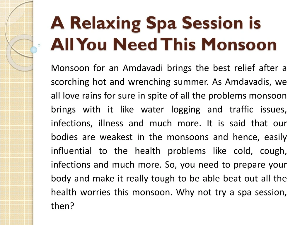 a relaxing spa session is all you need this monsoon