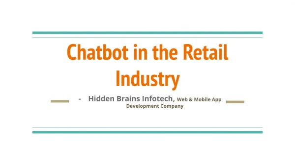 Chatbot in the Retail Industry