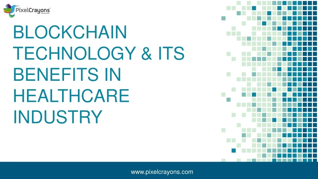 blockchain technology its benefits in healthcare