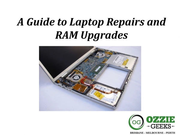 A Guide to Laptop Repairs and RAM Upgrades