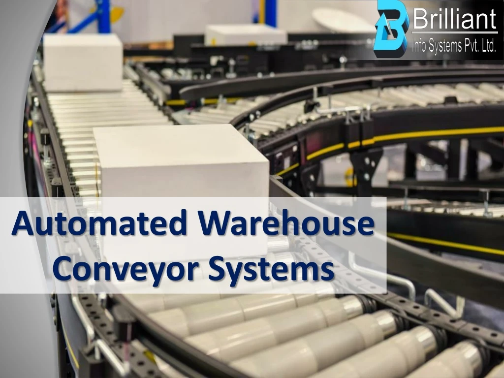 PPT - Automated Warehouse Conveyor Systems PowerPoint Presentation ...