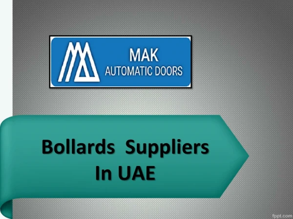 Fixed Parking Bollards, Removable Parking Bollards, Hydraulic Automatic Bollards - MAK Automatic Doors