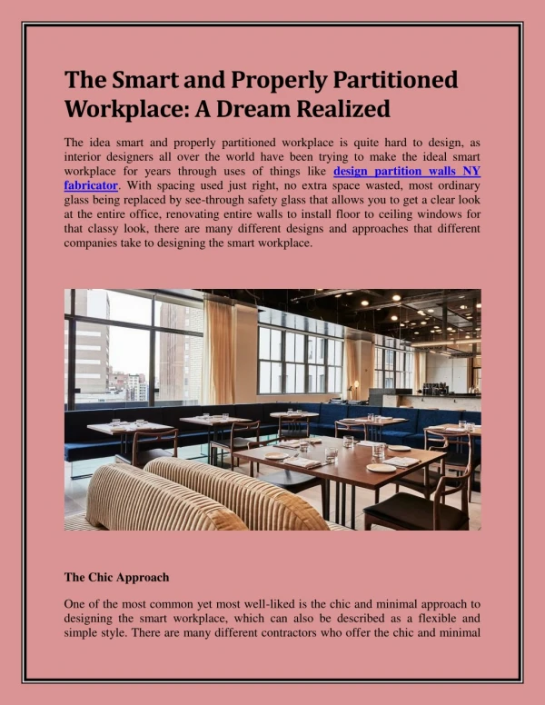 The Smart and Properly Partitioned Workplace: A Dream Realized