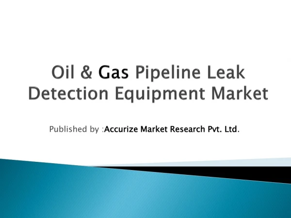 oil gas pipeline leak detection equipment market