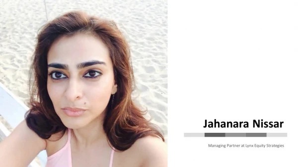 Jahanara Nissar - Equity Analyst From New York