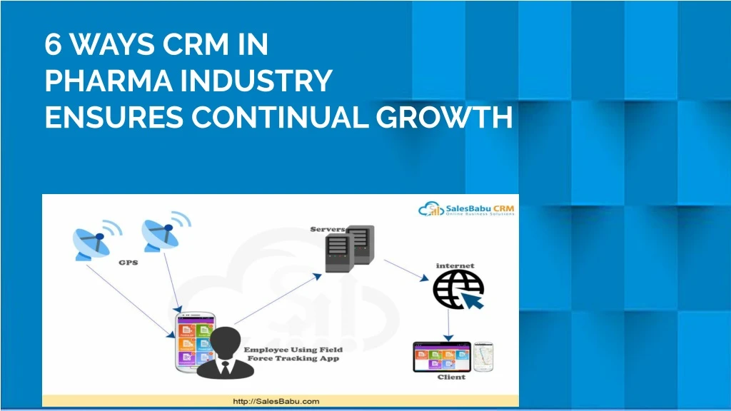 6 ways crm in pharma industry ensures continual