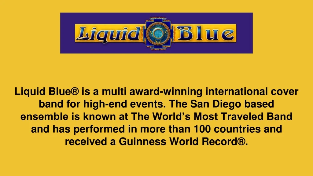 liquid blue is a multi award winning