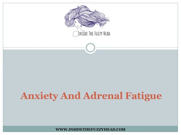 Anxiety And Adrenal Fatigue