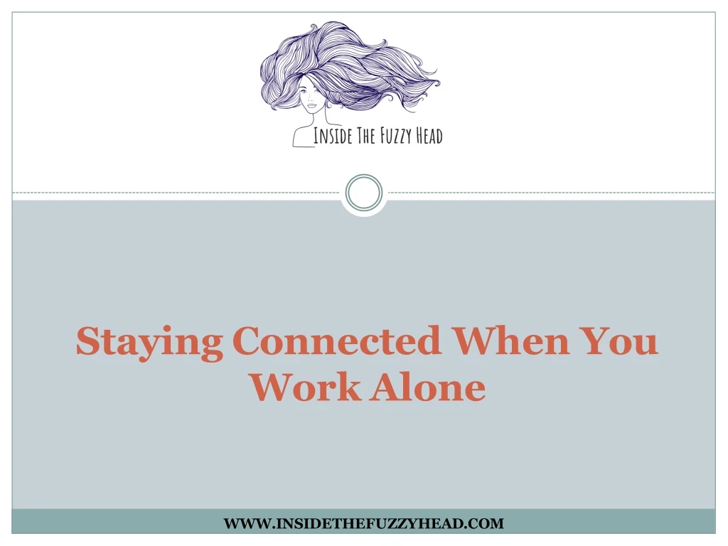 staying connected when you work alone