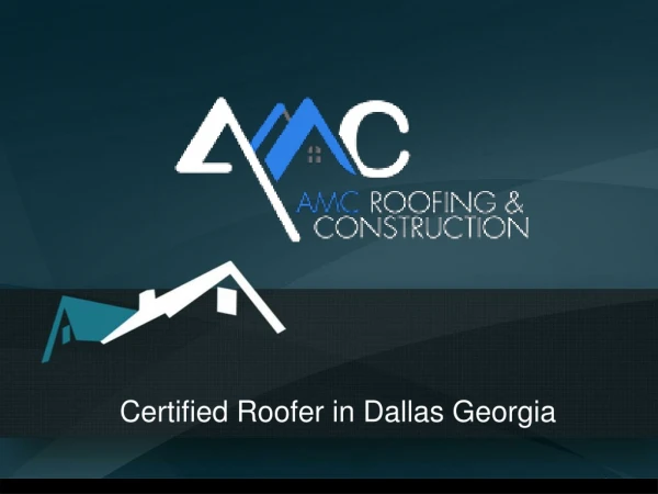 Certified Roofer Dallas GA