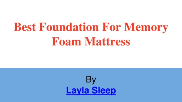 The Best Mattress Foundation