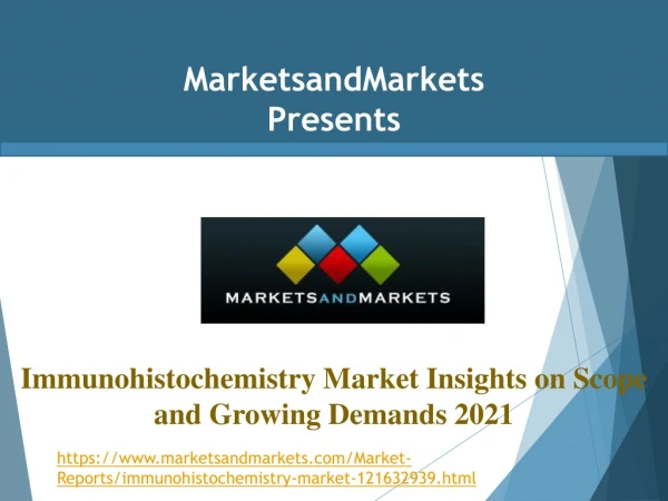 Immunohistochemistry Market worth 2.12 Billion USD by 2021