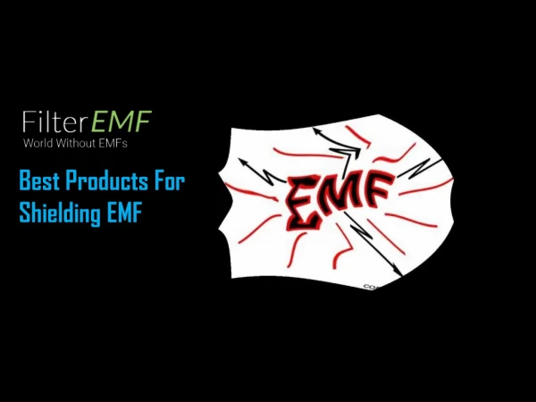 Best Products For Shielding EMF
