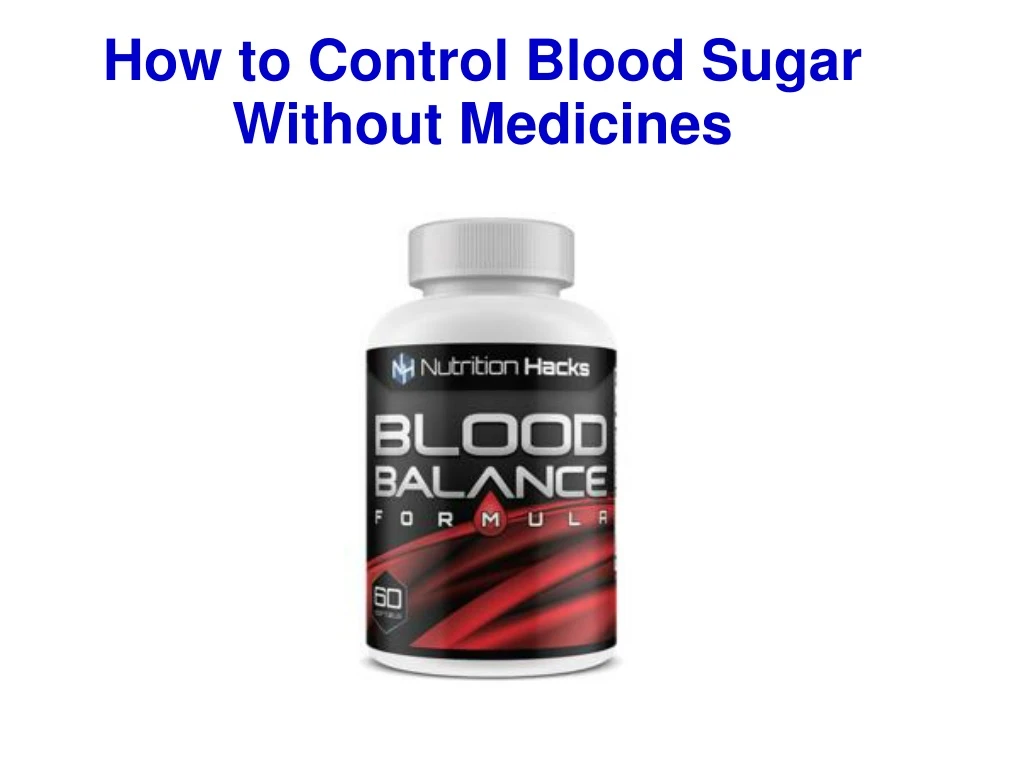 how to control blood sugar without medicines
