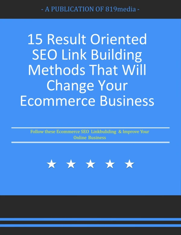 15 Result Oriented SEO Link Building Methods That Will Change Your Ecommerce Business