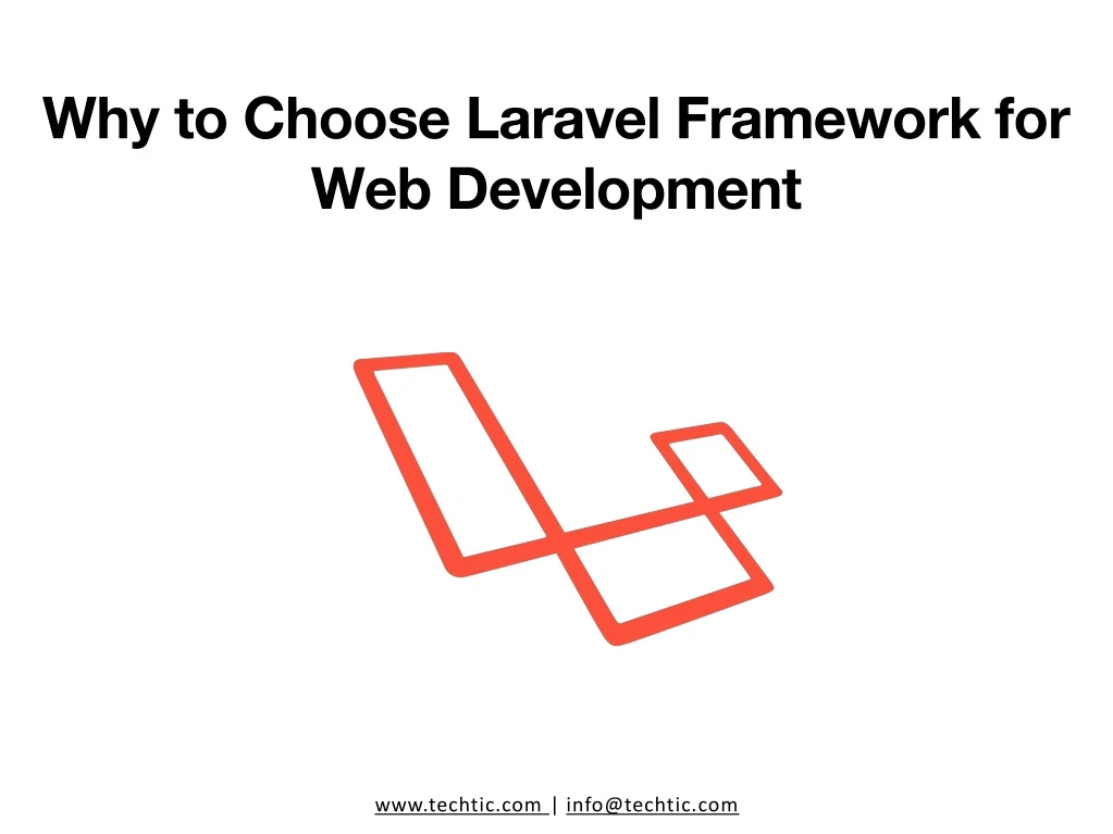 why to choose laravel framework