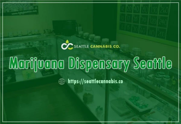 Marijuana Dispensary South Seattle