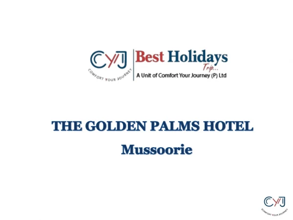 Tour Package in Mussoorie | Hotels in Mussoorie | Golden Palms Hotel in Mussoorie