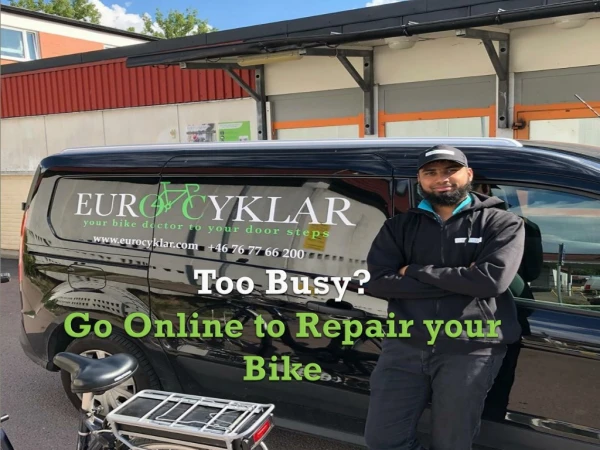 Too busy? Go online to Repair your Bike